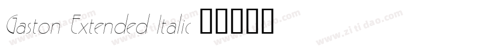 Gaston Extended Italic字体转换